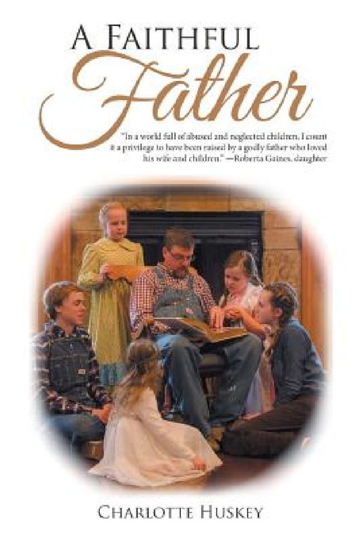 A Faithful Father by Charlotte Huskey