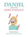 Daniel and the Fiery Furnace by Matt Drayer