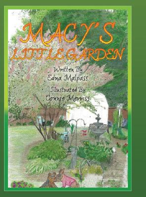 Macy's Little Garden by Edna Malpass