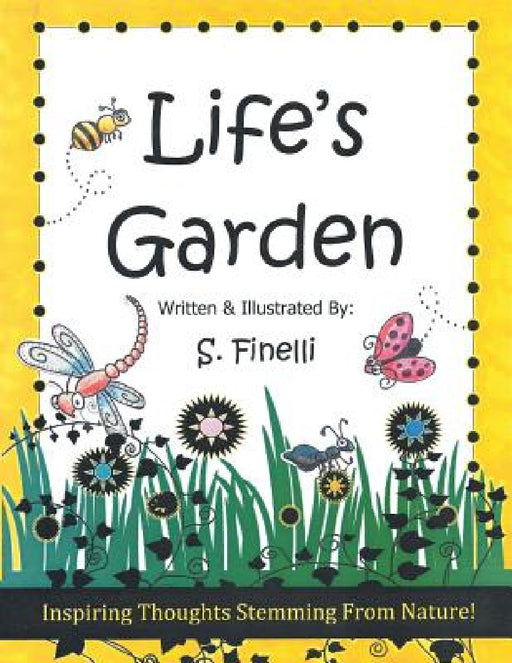 Life's Garden by Susan Finelli