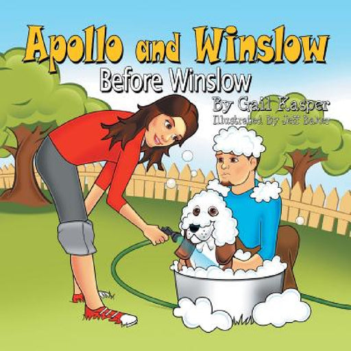 Apollo and Winslow: Before Winslow by Gail Kasper