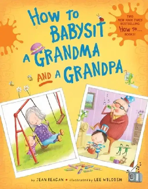 How to Babysit a Grandma and a Grandpa Set by Jean Reagan