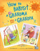 How to Babysit a Grandma and a Grandpa Set by Jean Reagan