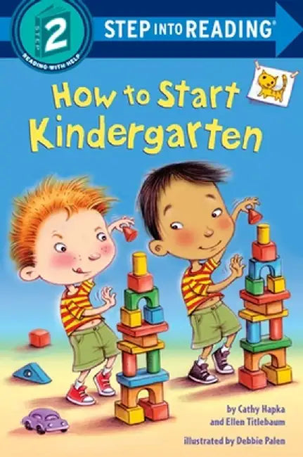 How to Start Kindergarten by Catherine A. Hapka
