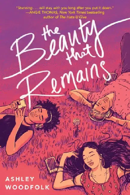 The Beauty That Remains by Ashley Woodfolk