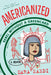 Americanized: Rebel Without a Green Card by Sara Saedi