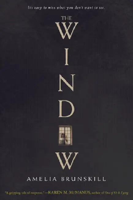 The Window by Amelia Brunskill