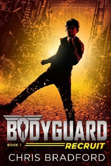Bodyguard: Recruit (Book 1) by Chris Bradford