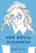 Her Royal Highness by Rachel Hawkins