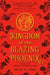 Kingdom of the Blazing Phoenix by Julie C. Dao