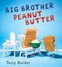 Big Brother Peanut Butter by Terry Border
