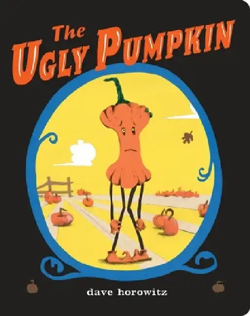 The Ugly Pumpkin by Dave Horowitz