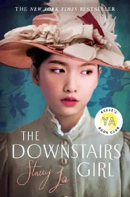 The Downstairs Girl by Stacey Lee