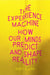 The Experience Machine: How Our Minds Predict and Shape Reality by Andy Clark