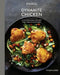 Food52 Dynamite Chicken: 60 Never-Boring Recipes for Your Favorite Bird by Tyler Kord