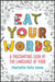 Eat Your Words by Charlotte Foltz Jones