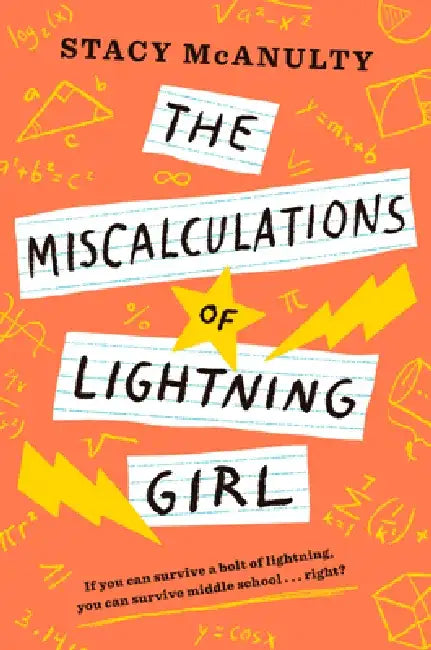 The Miscalculations of Lightning Girl by Stacy McAnulty