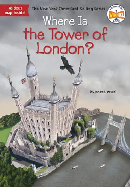 Where Is the Tower of London? by Janet B. Pascal