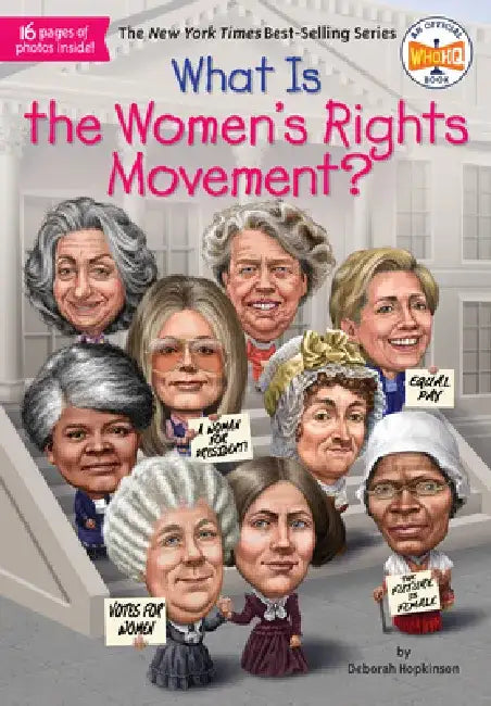 What Is the Women's Rights Movement? by Deborah Hopkinson