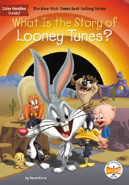 What Is the Story of Looney Tunes? by Steven Korte
