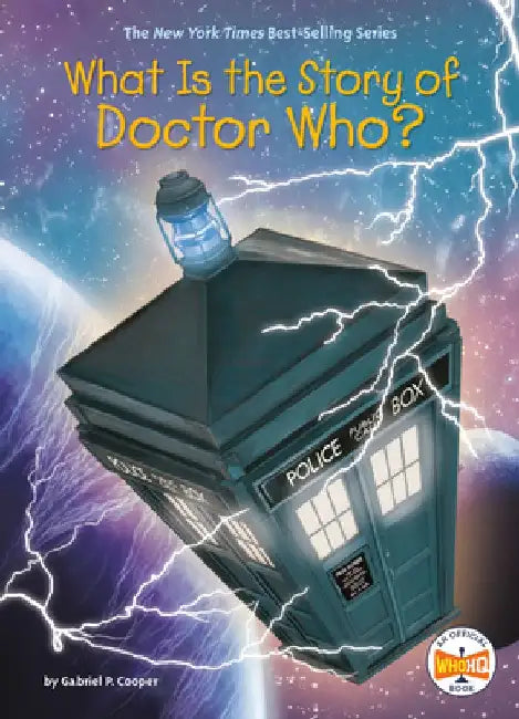 What Is the Story of Doctor Who? by Gabriel P. Cooper