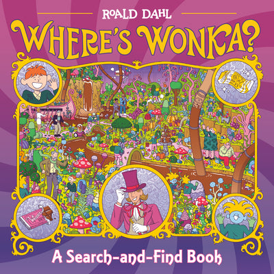 Where's Wonka?: A Search-And-Find Book by Roald Dahl