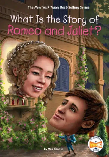 What Is the Story of Romeo and Juliet? by Max Bisantz