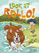 Look at Rollo! by Ralph E. Duncan