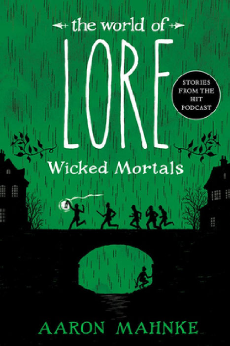 The World of Lore: Wicked Mortals