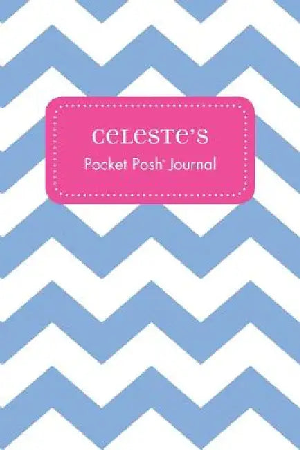 Celeste's Pocket Posh Journal, Chevron by Andrews McMeel Publishing