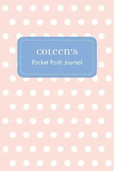 Coleen's Pocket Posh Journal, Polka Dot by Andrews McMeel Publishing