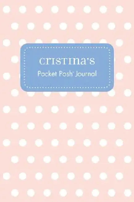 Cristina's Pocket Posh Journal, Polka Dot by Andrews McMeel Publishing