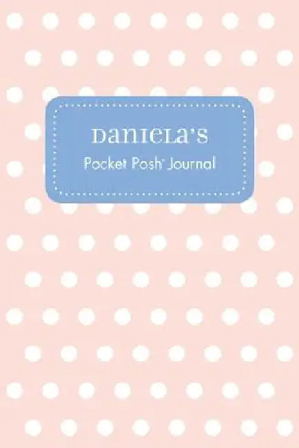Daniela's Pocket Posh Journal, Polka Dot by Andrews McMeel Publishing