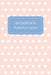 Delores's Pocket Posh Journal, Polka Dot by Andrews McMeel Publishing