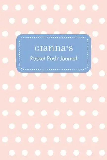 Gianna's Pocket Posh Journal, Polka Dot by Andrews McMeel Publishing
