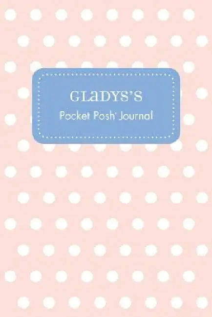 Gladys's Pocket Posh Journal, Polka Dot by Andrews McMeel Publishing