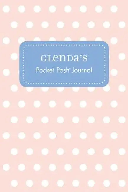 Glenda's Pocket Posh Journal, Polka Dot by Andrews McMeel Publishing