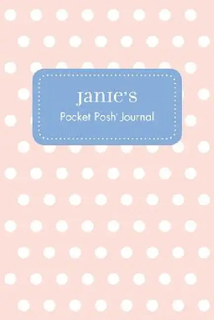 Janie's Pocket Posh Journal, Polka Dot by Andrews McMeel Publishing