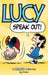 Lucy: Speak Out!: A Peanuts Collection by Charles M. Schulz