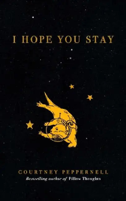 I Hope You Stay by Courtney Peppernell