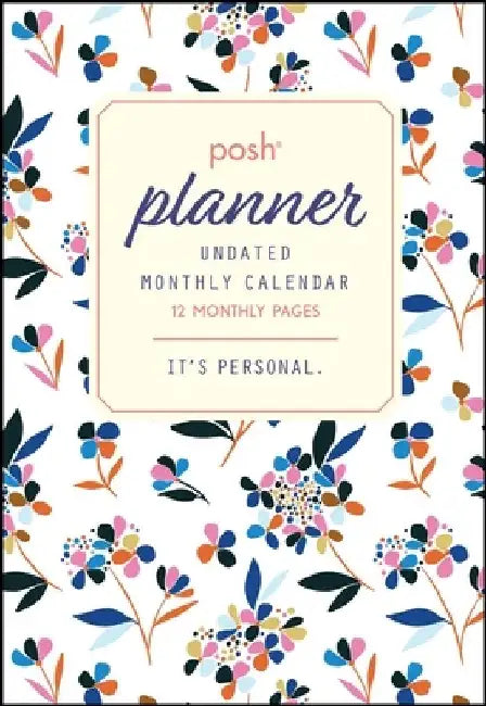 Posh: Undated Monthly Pocket Planner Calendar by Andrews McMeel Publishing