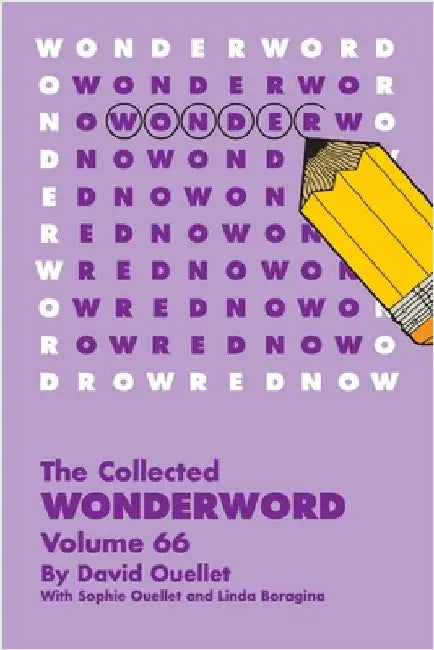 The Collected Wonderword Volume 66 by Ouellet, David