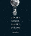 Starry Night, Blurry Dreams by Henn Kim