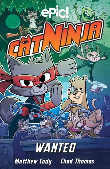 Cat Ninja: Wanted by Matthew Cody, Colleen AF Venable, Marcie Colleen