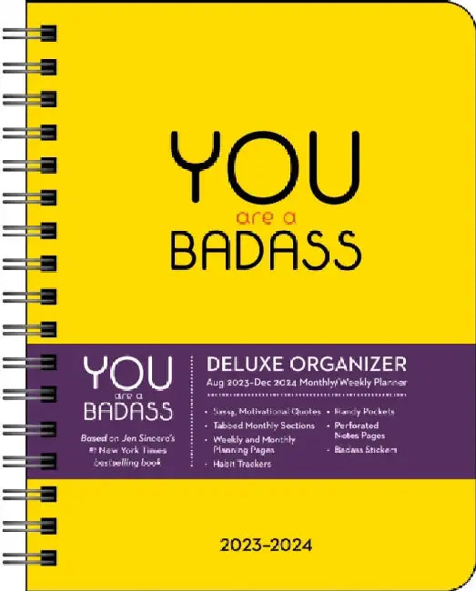 You Are a Badass Deluxe Organizer 17-Month 2023-2024 Monthly/Weekly Planner Cale by Jen Sincero