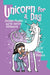 Unicorn for a Day: Another Phoebe and Her Unicorn Adventure Volume 18 by Dana Simpson