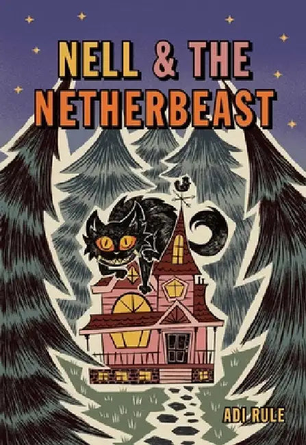 Nell & the Netherbeast by Adi Rule
