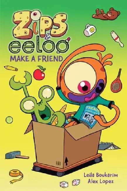 Zips and Eeloo Make a Friend: Volume 2 by Leila Boukarim