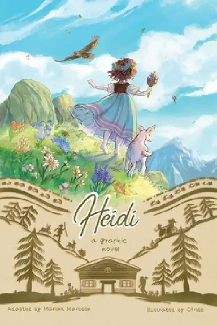 Heidi: A Graphic Novel by Mariah Marsden