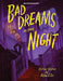 Bad Dreams in the Night by Adam Ellis